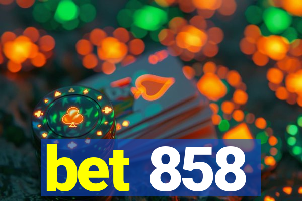 bet 858